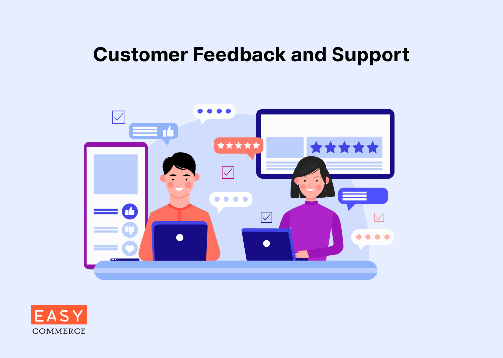 Customer Feedback and Support