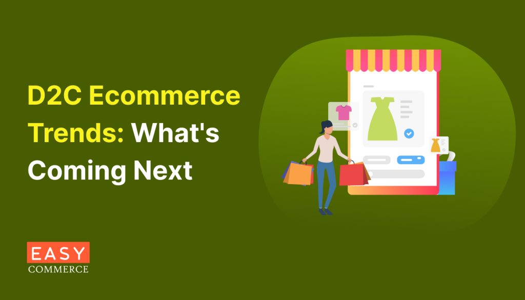 D2C Ecommerce Trends