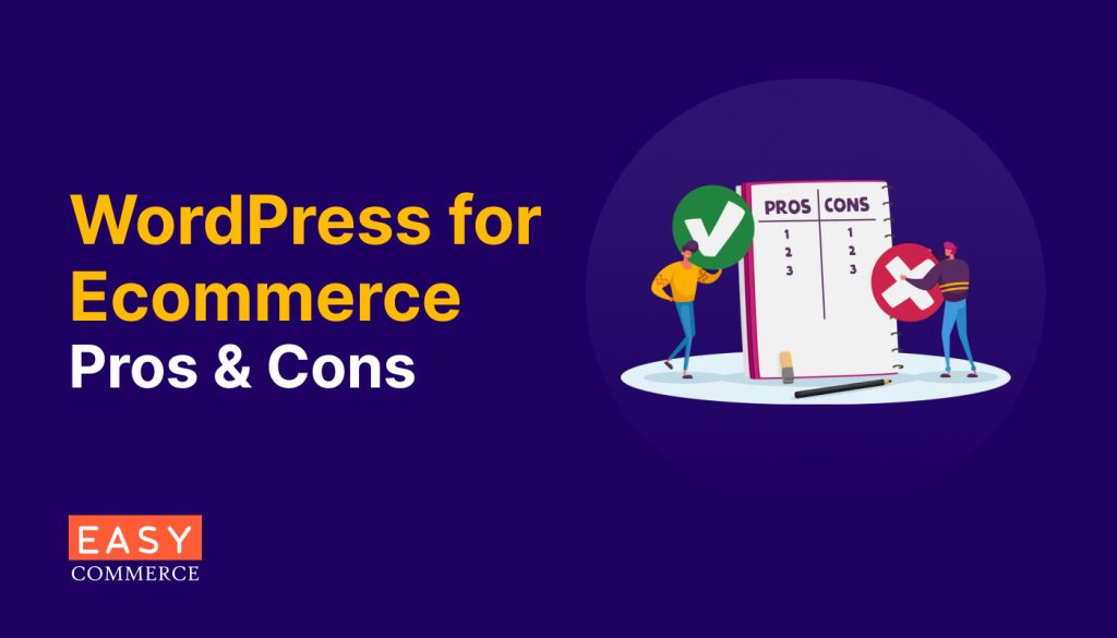 WordPress for Ecommerce: Pros and Cons