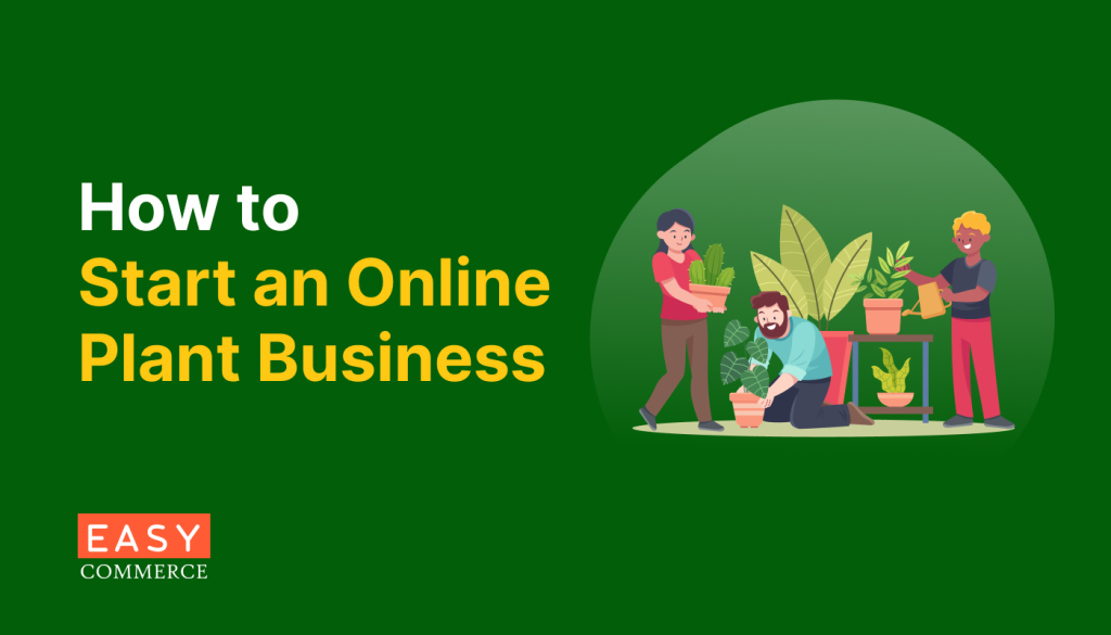 How to start an online plant business