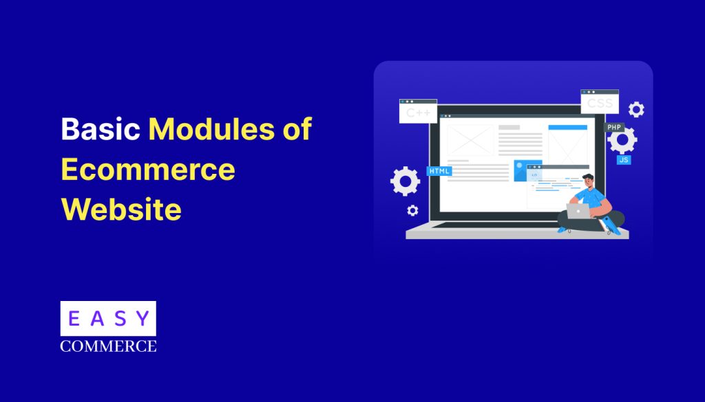 Basic Modules of Ecommerce Website