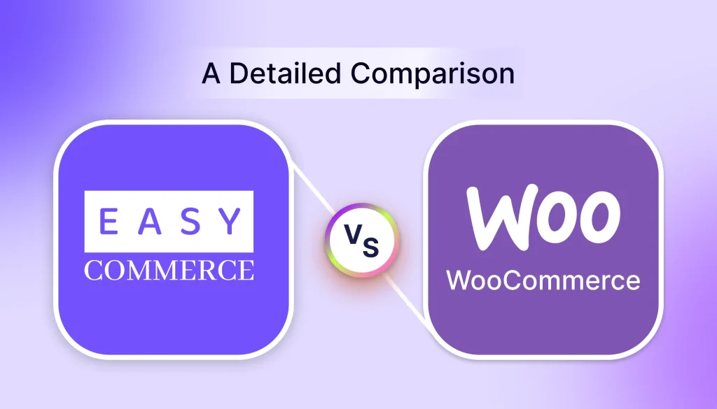 EasyCommerce vs WooCommerce defination